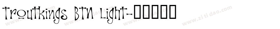 Troutkings BTN Light字体转换